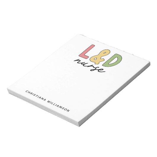 Custom L and D Nurse | Arbeitskräfte und Versorgun Notizblock (Rotiert)