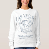 Custom Las Vegas Junggeselinnen-Abschied Personali Sweatshirt (Vorderseite)
