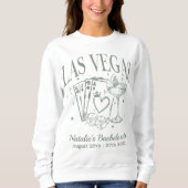 Custom Las Vegas Junggeselinnen-Abschied Personali Sweatshirt (Vorderseite)
