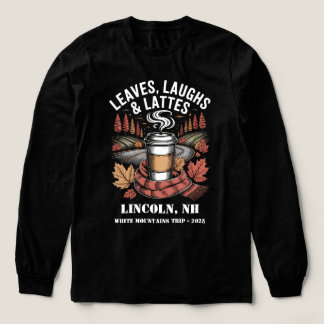 Custom Leafs Laughs Lattes Fall Trip Shirt
