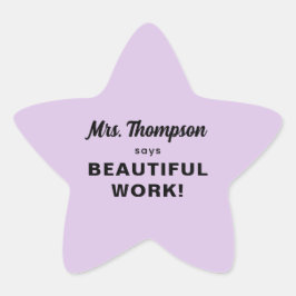 Custom Lehrer Name Schöne Arbeit! Pastel Lila Stern-Aufkleber