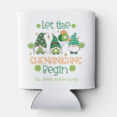 Custom Let the Shenanigans Begin Cute Gnome  Dosenkühler (Rückseite)