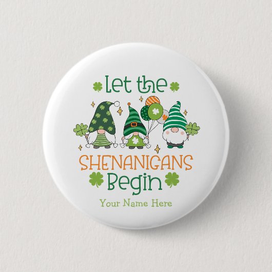 Custom Let the Shenanigans Begin Green Gnomes Button (Vorderseite)