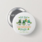 Custom Let the Shenanigans Begin Green Gnomes Button (Vorne & Hinten)