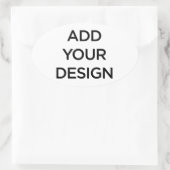 Custom Made (Make Your Own) Ovaler Aufkleber (Tasche)