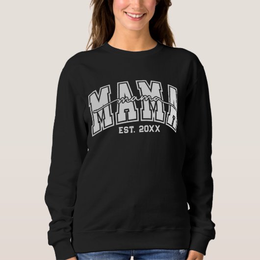 Custom Mama Est.Year Personalized Mom Established Sweatshirt (Vorderseite)