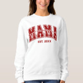 Custom Mama Est. Year Personalized Mom Established Sweatshirt (Vorderseite)