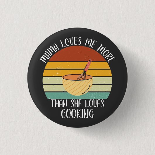 CUSTOM Mama Lieben mir mehr als Lieben Kochen Button (Vorderseite)