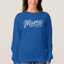 Custom Mama Sweatshirt