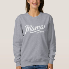 Custom Mama Sweatshirt