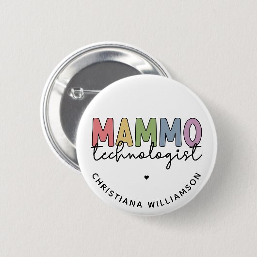 Custom Mammo Technologe Mammographie Tech Button (Vorne & Hinten)