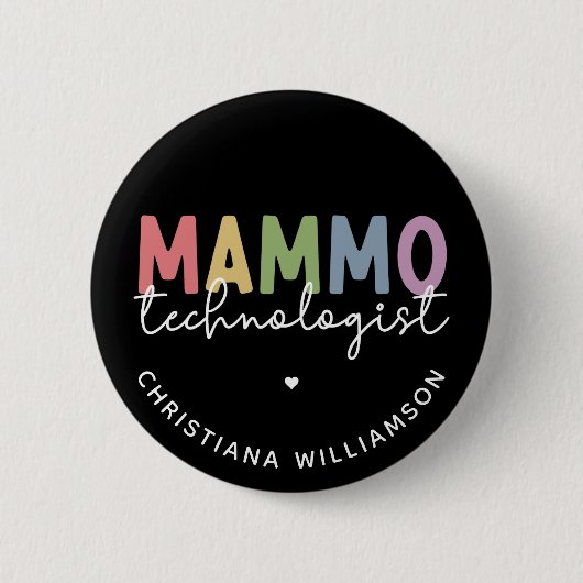 Custom Mammo Technologe Mammographie Tech Button (Vorderseite)