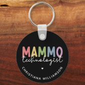 Custom Mammo Technologe Mammographie Tech Schlüsselanhänger (Vorderseite)