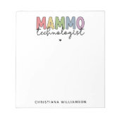 Custom Mammo Technologist Mammographie Tech Gesche Notizblock (Vorderseite)