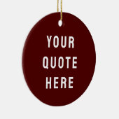 Custom Maroon Him Your Quote Here Her Personalized Keramik Ornament (Rechts)