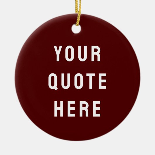 Custom Maroon Him Your Quote Here Her Personalized Keramik Ornament (Vorne)