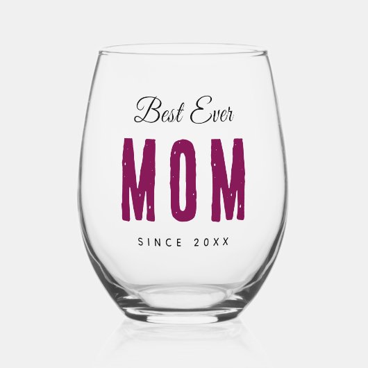 Custom Massage Best Ever Mom – Personalized Gift Weinglas Ohne Stiel (Vorderseite)