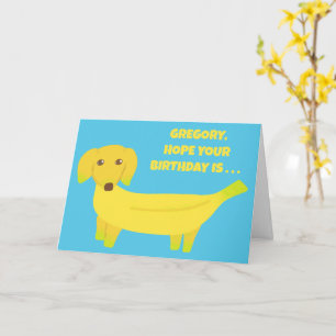 Custom Message Banana Dog Funny Birthday Karte
