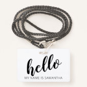 Custom Modern Calligraphy Hello Name Ausweis (Vorderseite mit Schlüsselband)