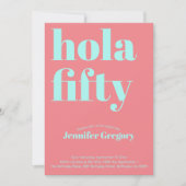 Custom Modern Spanish Hola 50. Geburtstag Einladung (Vorderseite)