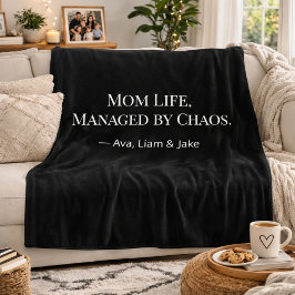 Custom Mom Chaos Funny Black/White Fleece Blanket