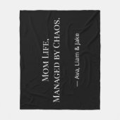 Custom Mom Chaos Funny Black/White Fleece Blanket (Vorderseite)