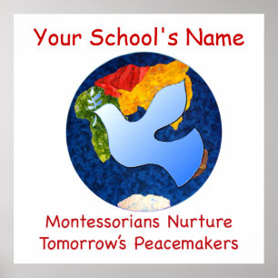 Custom Montessorians Nurture Peacemakers Print Poster