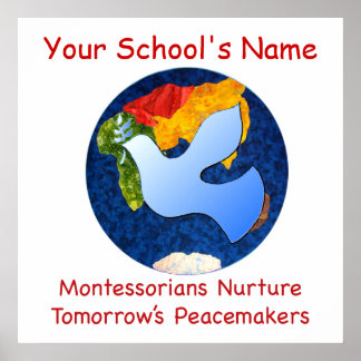 Custom Montessorians Nurture Peacemakers Print Poster