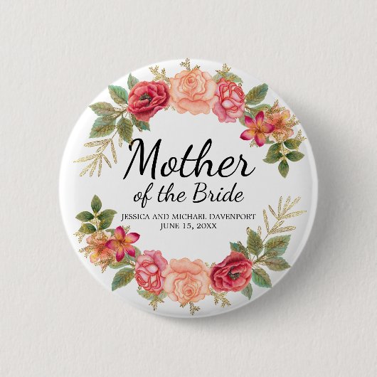 Custom Mother of the Bride Pink Red Floral Wreath Button (Vorderseite)