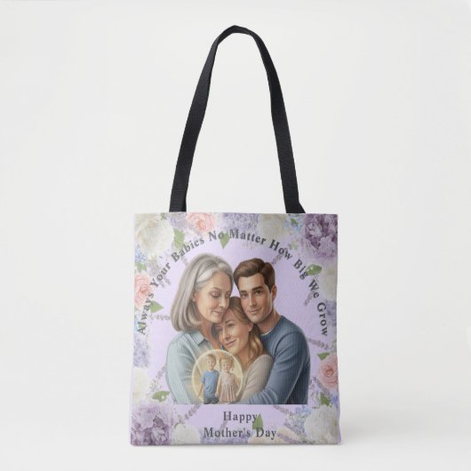 Custom Mother's day photo Always your babies Tasche (Vorderseite)