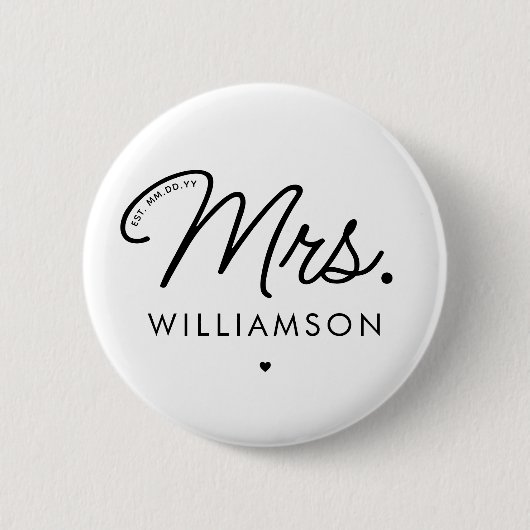 Custom Mrs. Est. Modernes, elegantes Script neu Button (Vorderseite)