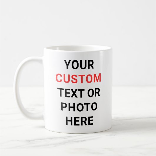 Custom Mug | Add Text, Photo, Logo or Design Here  Kaffeetasse (Links)