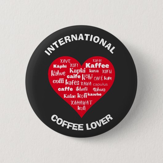 Custom Multilingual COFFEE LOVER Button (Vorderseite)