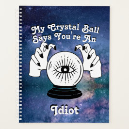 Custom My Crystal Ball sagt.. Planer