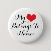 Custom my Heart gehört zu<Name> Button (Vorderseite)