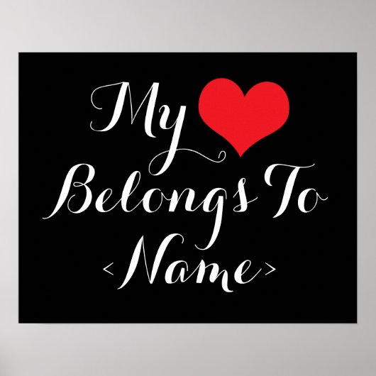 Custom my Heart gehört zu<Name> Poster (Vorne)