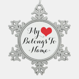 Custom my Heart gehört zu<Name> Schneeflocken Zinn-Ornament