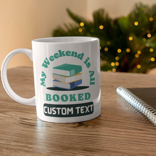 custom My Weekend is All Bookbook komisch Kaffeetasse