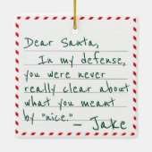 Custom Name Dear Santa Funny In My Defense Entschu Keramikornament (Rückseite)