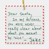 Custom Name Dear Santa Funny In My Defense Entschu Keramikornament (Vorderseite)