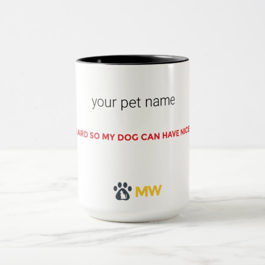 Custom Name Dog Mom Mug | I Work Hard For My Dog Tasse (Zentrum)