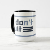 Custom Name "Don't Quit" Tasse (Vorderseite Links)