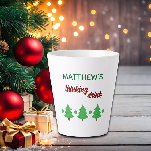 Custom Name Funny Thinking Drink Christmas Trees Milchtasse