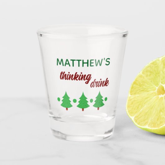 Custom Name Funny Thinking Drink Christmas Trees Schnapsglas (Vorderseite)