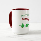 Custom Name Funny Thinking Drink Christmas Trees Tasse (Vorderseite Links)