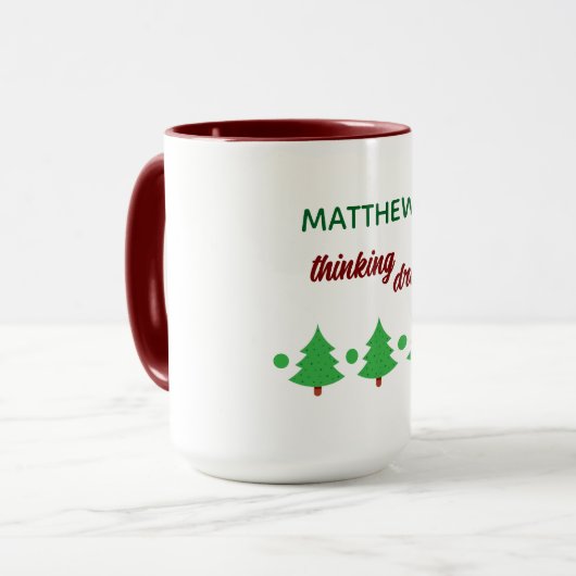Custom Name Funny Thinking Drink Christmas Trees Tasse (Vorderseite Links)