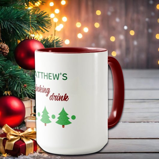 Custom Name Funny Thinking Drink Christmas Trees Tasse
