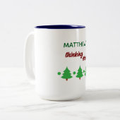 Custom Name Funny Thinking Drink Christmas Trees Zweifarbige Tasse (Vorderseite Links)