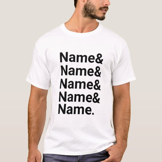 Custom Name List ,Personalized Ampersand Names T-Shirt (Vorderseite)