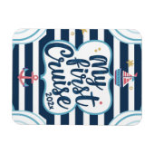 Custom nautical my first cruise magnet (Horizontal)